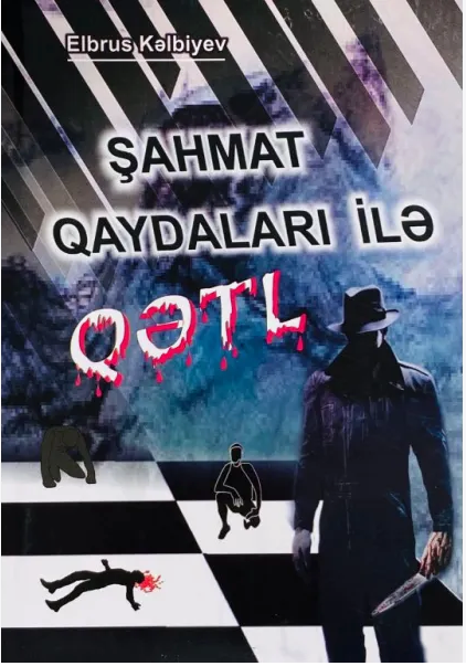 Şahmat qaydaları ilə qətl